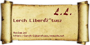 Lerch Liberátusz névjegykártya